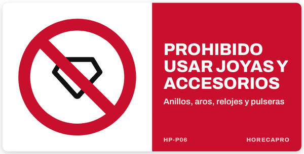Prohibido usar joyas y accesorios (HP-P06)